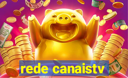 rede canaistv